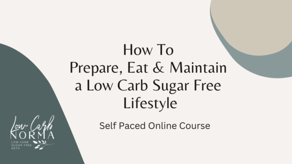 Your 90 day Roadmap to a Low Carb Sugar Free Life